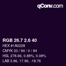 カラーコード: RGB 26.7 2.6 40 | qconv.com