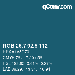カラーコード: RGB 26.7 92.6 112 | qconv.com