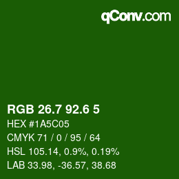 カラーコード: RGB 26.7 92.6 5 | qconv.com
