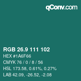 カラーコード: RGB 26.9 111 102 | qconv.com
