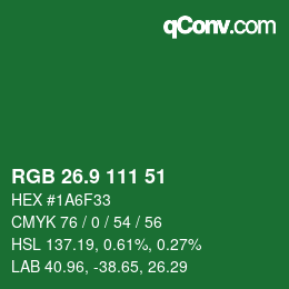 カラーコード: RGB 26.9 111 51 | qconv.com