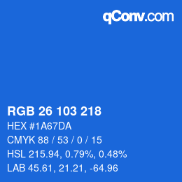 カラーコード: RGB 26 103 218 | qconv.com