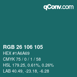 Color code: RGB 26 106 105 | qconv.com