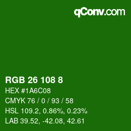 カラーコード: RGB 26 108 8 | qconv.com