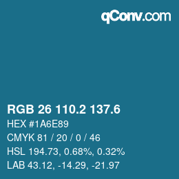 カラーコード: RGB 26 110.2 137.6 | qconv.com