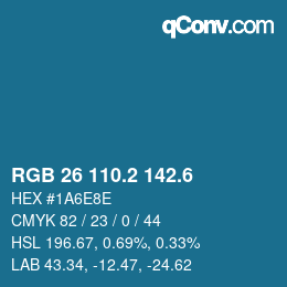カラーコード: RGB 26 110.2 142.6 | qconv.com