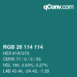 Color code: RGB 26 114 114 | qconv.com