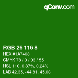 カラーコード: RGB 26 116 8 | qconv.com