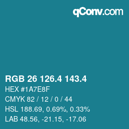 カラーコード: RGB 26 126.4 143.4 | qconv.com