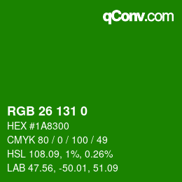 カラーコード: RGB 26 131 0 | qconv.com