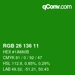 Color code: RGB 26 136 11 | qconv.com