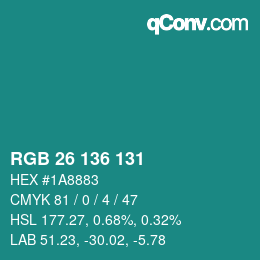 Color code: RGB 26 136 131 | qconv.com