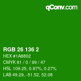 Color code: RGB 26 136 2 | qconv.com