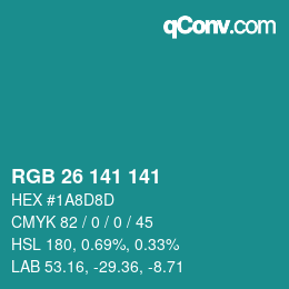 Color code: RGB 26 141 141 | qconv.com