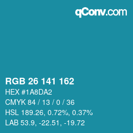 カラーコード: RGB 26 141 162 | qconv.com