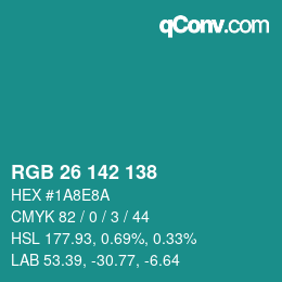 Color code: RGB 26 142 138 | qconv.com