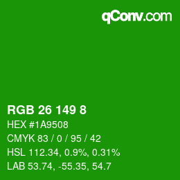 Color code: RGB 26 149 8 | qconv.com