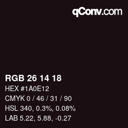 Color code: RGB 26 14 18 | qconv.com