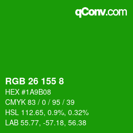 カラーコード: RGB 26 155 8 | qconv.com
