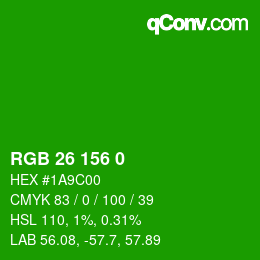 カラーコード: RGB 26 156 0 | qconv.com