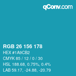 カラーコード: RGB 26 156 178 | qconv.com