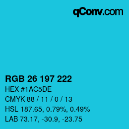 カラーコード: RGB 26 197 222 | qconv.com
