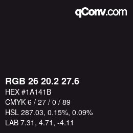 カラーコード: RGB 26 20.2 27.6 | qconv.com