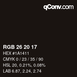 Farbcode: RGB 26 20 17 | qconv.com