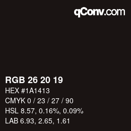 Color code: RGB 26 20 19 | qconv.com