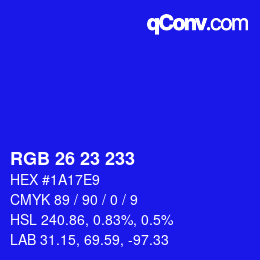 Color code: RGB 26 23 233 | qconv.com