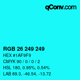Color code: RGB 26 249 249 | qconv.com