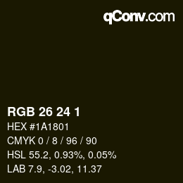 カラーコード: RGB 26 24 1 | qconv.com