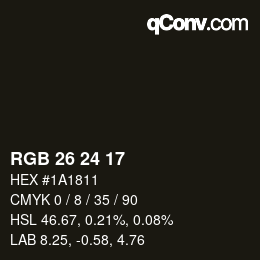 カラーコード: RGB 26 24 17 | qconv.com