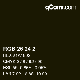 颜色代码: RGB 26 24 2 | qconv.com