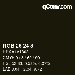 カラーコード: RGB 26 24 8 | qconv.com