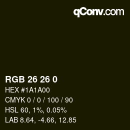 カラーコード: RGB 26 26 0 | qconv.com