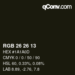 カラーコード: RGB 26 26 13 | qconv.com