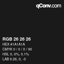 カラーコード: RGB 26 26 26 | qconv.com