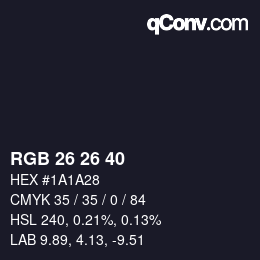 Color code: RGB 26 26 40 | qconv.com