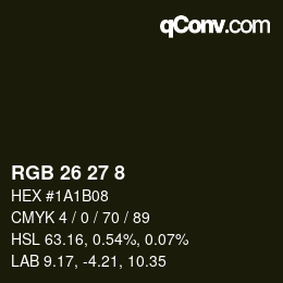 カラーコード: RGB 26 27 8 | qconv.com