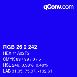 カラーコード: RGB 26 2 242 | qconv.com
