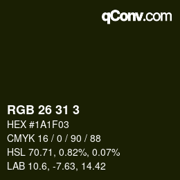 カラーコード: RGB 26 31 3 | qconv.com
