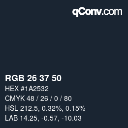 Color code: RGB 26 37 50 | qconv.com