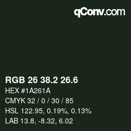 カラーコード: RGB 26 38.2 26.6 | qconv.com