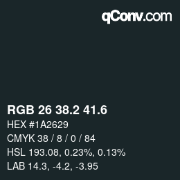 カラーコード: RGB 26 38.2 41.6 | qconv.com