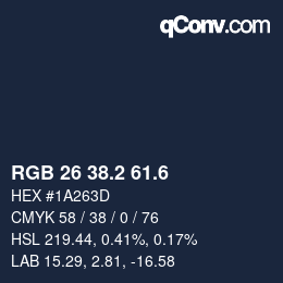カラーコード: RGB 26 38.2 61.6 | qconv.com