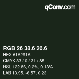 カラーコード: RGB 26 38.6 26.6 | qconv.com