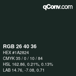 カラーコード: RGB 26 40 36 | qconv.com