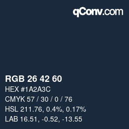 カラーコード: RGB 26 42 60 | qconv.com