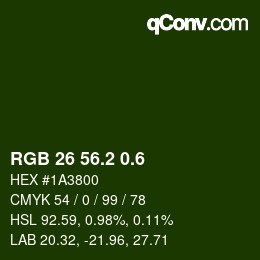 カラーコード: RGB 26 56.2 0.6 | qconv.com